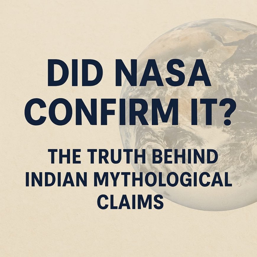 Did NASA Confirm It? – The Truth Behind Indian Mythological Claims