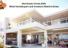 Real Estate Trends 2025: What Homebuyers and Investors Need to Know